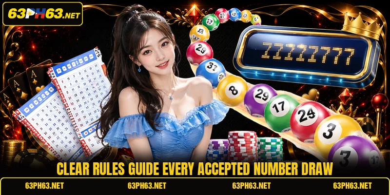 Clear rules guide every accepted number draw
