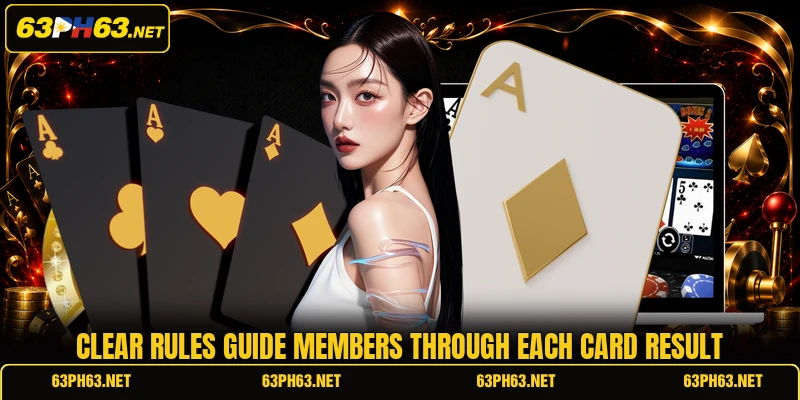 Clear rules guide members through each card result