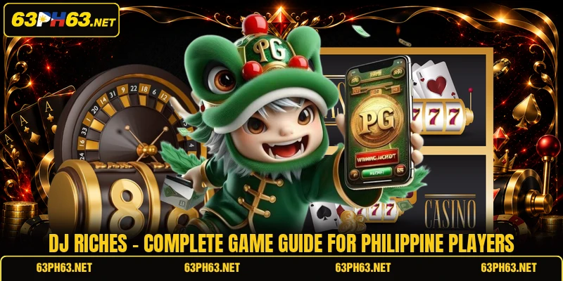 DJ Riches - Complete Game Guide For Philippine Players
