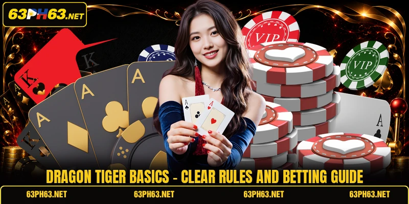 Dragon Tiger Basics - Clear Rules And Betting Guide