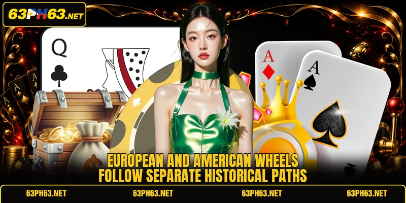European and American wheels follow separate historical paths