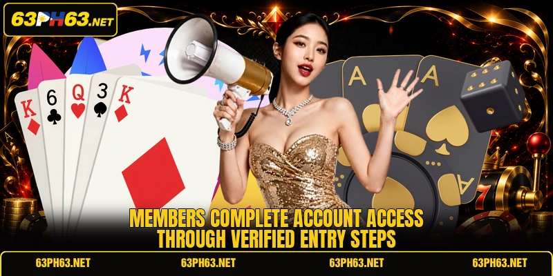 Members complete account access through verified entry steps