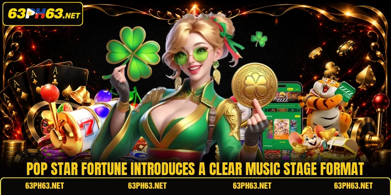 Pop Star Fortune introduces a clear music stage format