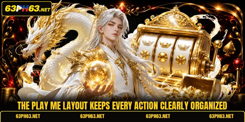 The Play Me layout keeps every action clearly organized